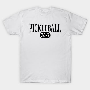 Pickleball 24-7 T-Shirt